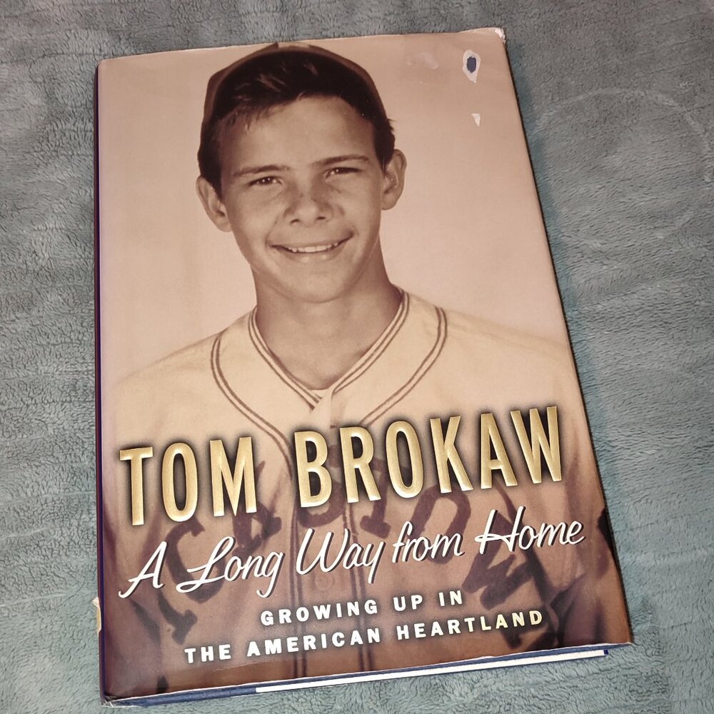 Book South Dakota A Long Way from Home Tom Brokaw Memoir History 1940-2001